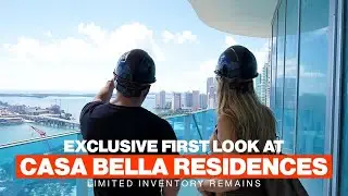 Episode 35: An Exclusive First Look at Casa Bella Residences