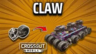 CLAW + Energy Weapons Part 1 &bull; Crossout Mobile