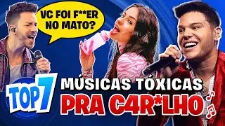 TOP 7 MÚSICAS MAIS TÓXICAS QUE VOCÊ NUNCA PERCEBEU