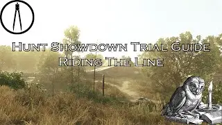 Hunt: Showdown Trials Guide - 