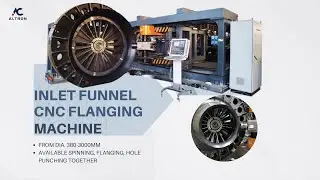 ALTRON Inlet Funnel CNC Flanging Machine