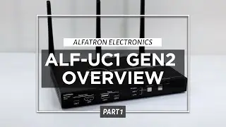 Alfatron UC1 GEN2: Part 1 - Overview