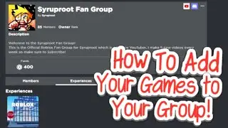 How to Add Games on Your Roblox Group! (2025)