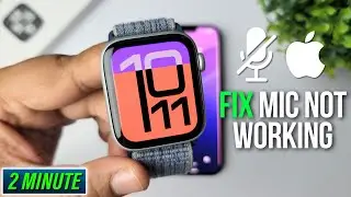 How to Fix Apple Watch Microphone Not Working!