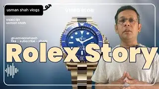Rolex Humble Beginnings to Watch Icon | Usman Shah #Rolex #LuxuryWatches  #viralvideo