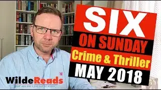 Six On Sunday - New Crime & Thriller fiction | Wilde Reads