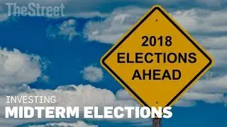 Here's How the 2018 Midterm Elections Could Spark Market Volatility