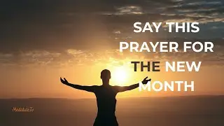 New Month Prayer | Commit This Month to God (Peaceful & Powerful)