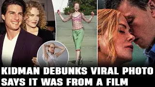 Nicole Kidman Debunks Viral 2001 Photo Rumor: 'It Was from a Film'