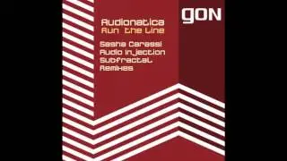 Audionatica - Run the Line (Sasha Carassi Remix)