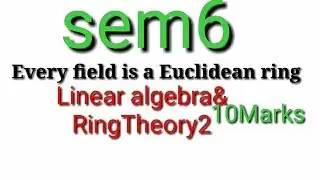 Every field is a Euclidean ring