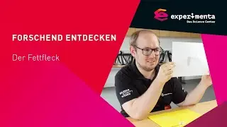 Forschend entdecken | Der Fettfleck