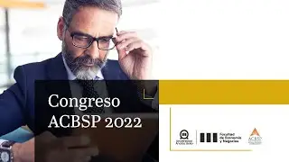 Congreso ACBSP (Accreditation Council for Business Schools and Programs) 2022 | Sesi&oacute;n 2 | UNAB