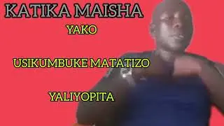 USIKUMBUKE MATATIZO YAKO YALIOYOIPITA ILI UBAKI NA MAISHA YA SASA @vidIQ