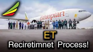 Ethiopian Airlines Cabin Crew, Marketing Agents and Pilot Training recruitment Process!