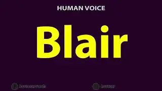 How To Pronounce Blair
