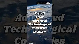 Top 10 Most Advanced Technological Countries in 2024 #shorts