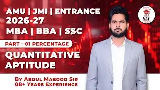 Part-1 Percentage | Quants | MBA | BBA | AMU | JMI | By Abdul Mabood Sir | #amumba #mba #jmi #jmimba