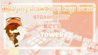 🍓❤Playing strawberry keys tower! (First time not talking!) #roblox #robloxtower ❤🍓