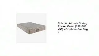 Colch&atilde;o Airtech Spring Pocket Casal (138x188x30) - Ortobom Cor Bege