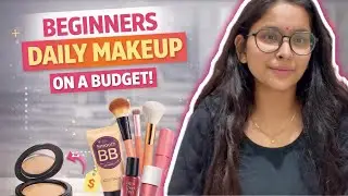Beginner&rsquo;s Daily Makeup Routine 💄 | Step-by-Step + Budget Products Only