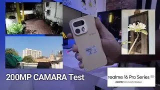 Realme 16 pro | 200MP camara test | Rs.28,500