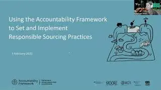Webinar - Using the Accountability Framework to Set and Implement Responsible Sourcing Practices