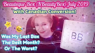 🇨🇦 l Beauteque Box | July 2019 | ❤️ with Canadian Conversion ! ❤️