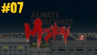 Always Sometimes Monsters - 07 - Working With Piggies (Let's Play/Playthrough/Walkthrough)