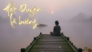 Người Đến Là Duyên, Người Đi Là Phận - Nhạc Thiền Lofi Chữa Lành Trái Tim Tan Vỡ| Nghe Cho Nhẹ Lòng