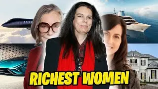 Wealthiest Women: Unveiling the Richest Women in the World (2023-2024)