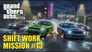 Shift Work | GTA 5 Gameplay | Mission #13 | No Commentary