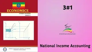 Ethiopian Grade 11 Economics 3#1 National Income Accounting