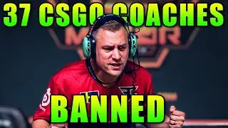37 CSGO Coaches Banned For Cheating