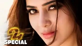 24 Special Promo 6 - 24 The Movie | Samantha Birthday Special