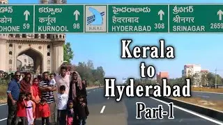 Kerala to Hyderabad Via Bangalore By Road |നൈസാമിന്‍റെ  നാട്ടിലേക്ക് ഒരു ഡ്രൈവ്