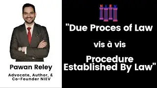 Due Process of Law vis &agrave; vis Procedure Established by Law| Personal Liberty | Article 21