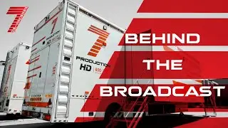 Behind the Broadcast | Seven Production&rsquo;s Team & State-of-the-Art OB Trucks