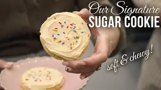 Master Class on the PERFECT COOKIE - Sharing Our Famous Sugar Cookie