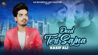 Deed Teri Sajna || Kasif Ali || Offical Punjabi Song 2022 || Jass Fiazpuri
