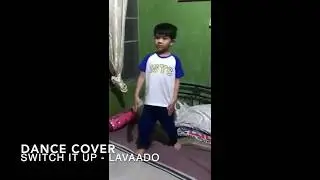 Zeke Dance Cover: Switch It Up by Lavaado