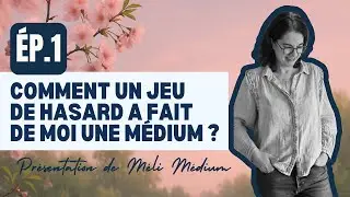 Comment un jeu de hasard a fait de moi une m&eacute;dium #Podcast1