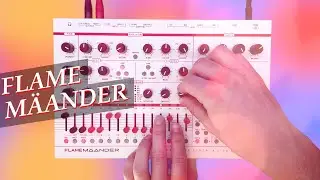 Flame M&auml;ander 2.0 - Wavetable Synth Lullaby Jam #TTNM