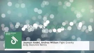 Jayeson Andel, Andrea Willson - Fight Gravity (Andy Bianchini Remix)