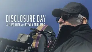 DISCLOSURE DAY | A First Look with Steven Spielberg | Amblin