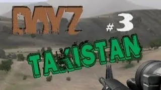 Day Z Takistan #003 [Dia 0] Rebuscando [HD] Juggemos a...