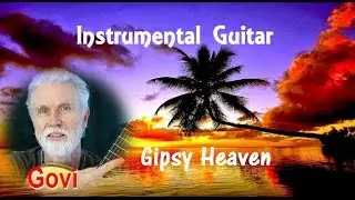 Instrumental Guitar + Govi + Gipsy Heaven