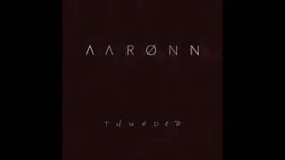 AARONN - Thunder [Official Audio]