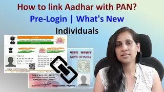 How to link Aadhar with PAN? | Pre-login | Individuals | What&rsquo;s New | Income Tax