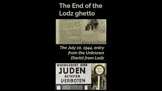 The Final Days of the Lodz ghetto - the Unknown Diarist